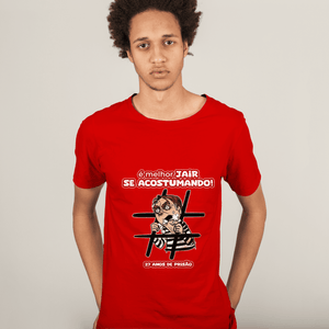 Camisa - Bolsonaro Grades Melhor Jair se Acostumando #PROMO27ANOS